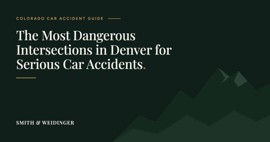 The Most Dangerous Intersections in Denver for Serious Car Accidents